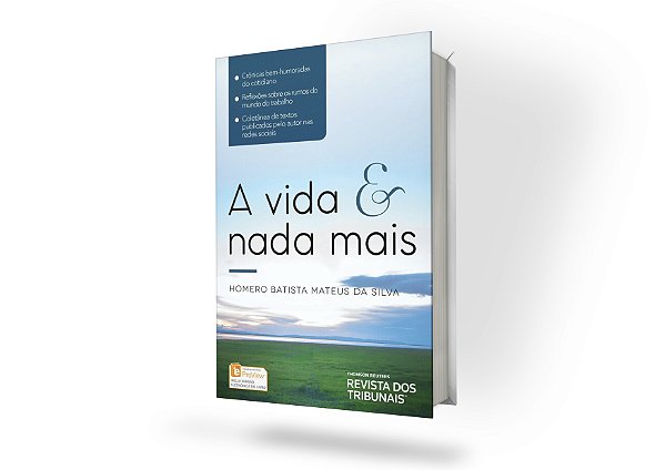 A Vida e nada mais