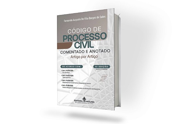 Código de Processo Civil Comentado e Anotado - 6ª Edição