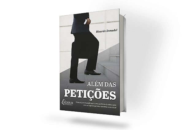 Além das Petições - Manual para transformar o seu escritório de Advocacia em um negócio jurídico lucrativo e escalável