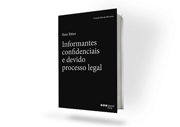 Informantes confidenciais e devido processo legal