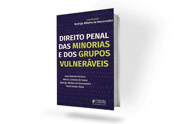 Direito Penal das Minorias e dos Grupos Vulneráveis