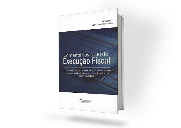 Comentários à Lei de Execução Fiscal