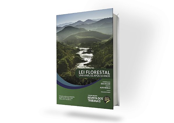 Lei Florestal Uma análise após 10 anos