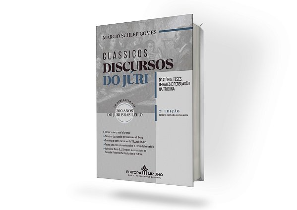 CLÁSSICOS DISCURSOS DO JÚRI - Oratória, Teses, Debates e Persuasão na Tribuna 2ª edição