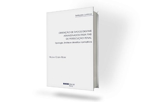 A obtenção de dados digitais armazenados para fins de persecução penal: tipologia, limites e desafios normativos
