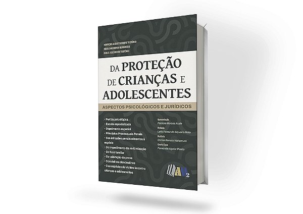 Da Proteção Legal de Crianças e Adolescentes - Aspectos Jurídicos e Psicológicos