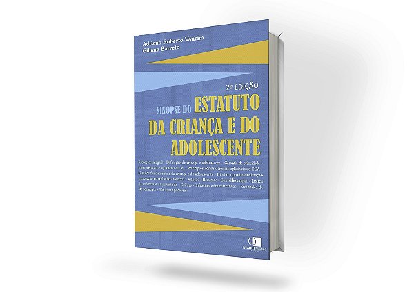 Sinopse Do Estatuto Da Criança E Do Adolescente - 2a Edição