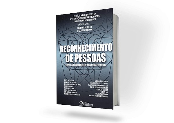 Reconhecimento de pessoas – Novo regramento sob enfoque constitucional