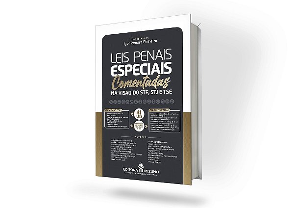 Leis Penais Especiais Comentadas na Visão do STF, STJ e TSE