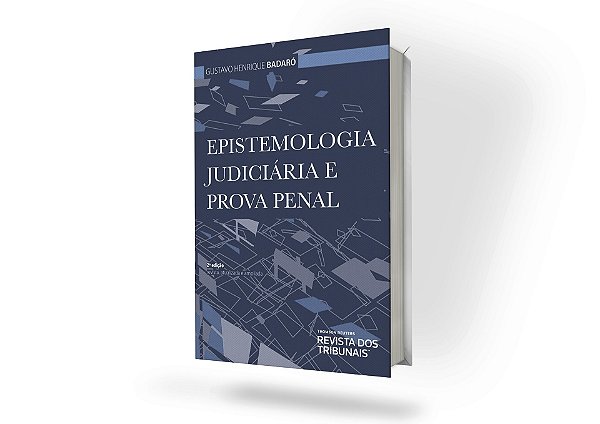 Epistemologia Judiciária e Prova Penal 2º edição