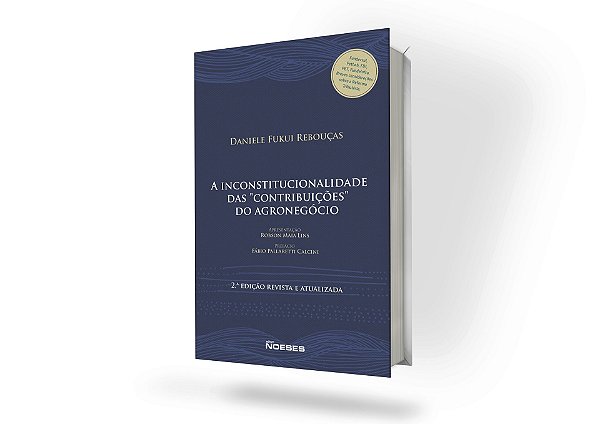 A Inconstitucionalidade das "Contribuições" do Agronegócio