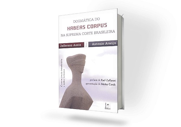 Dogmática do Habeas Corpus na Suprema Corte Brasileira
