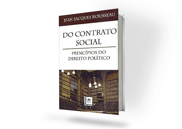 Do Contrato Social – Princípios do Direito Político