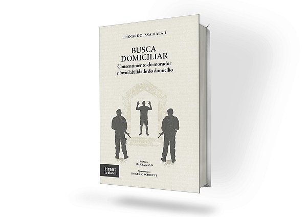 Busca Domiciliar: Consentimento do Morador e Inviolabilidade do Domicílio