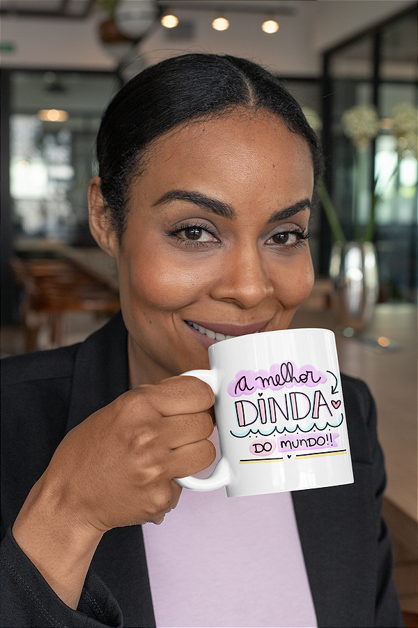 Caneca " A melhor Dinda do Mundo "
