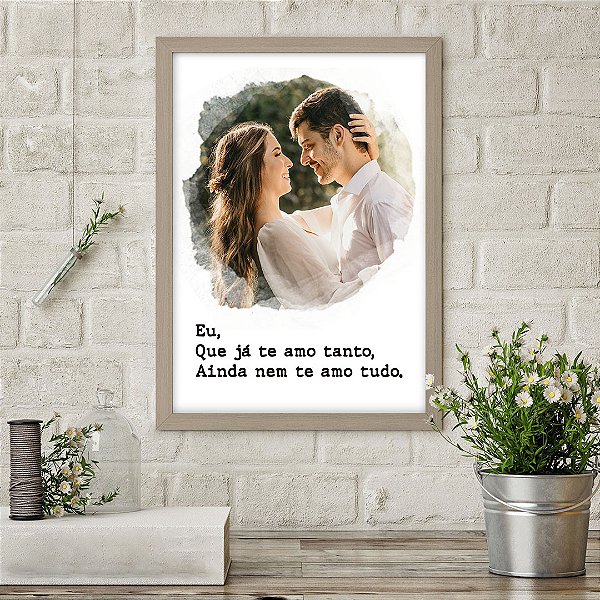 Quadro Decorativo Personalizado: Eu, que já te amo tanto