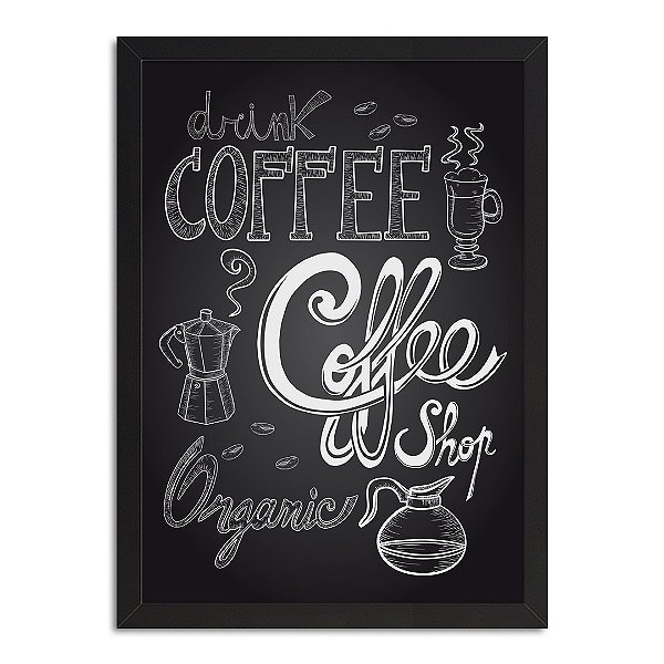 Quadro Decorativo Drink Coffee