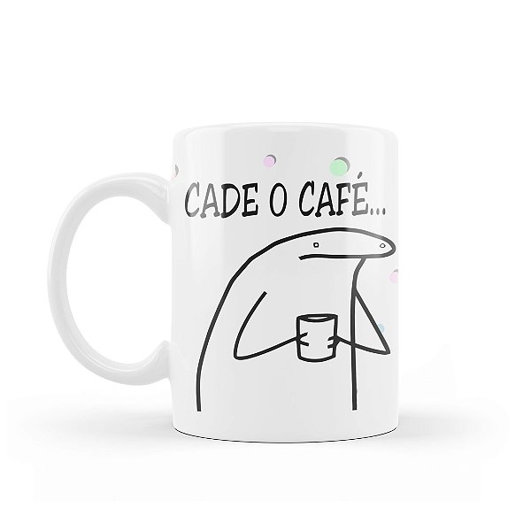 Caneca Não tem café ?! - Flork meme