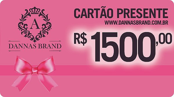 Cartão Presente Dannas Brand R$150,00