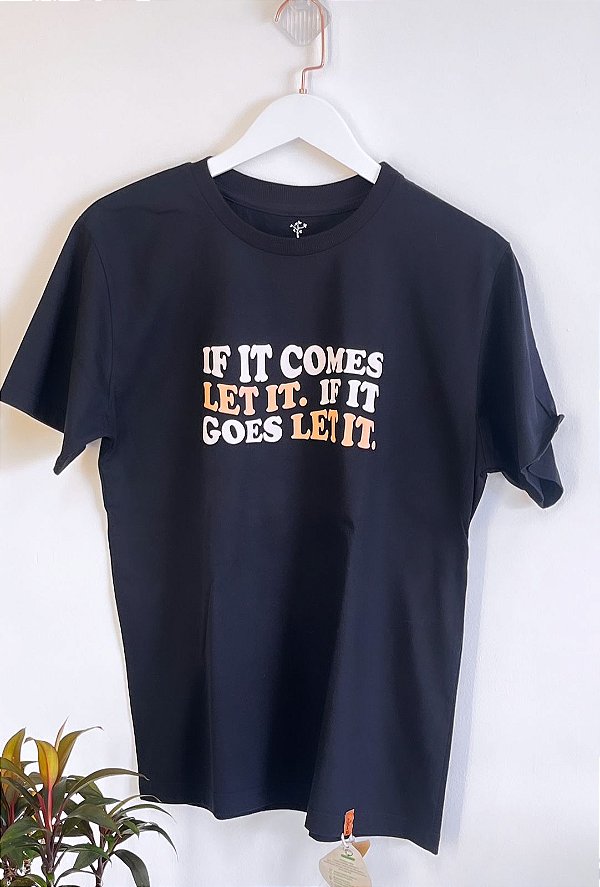 Camiseta Let it Comes