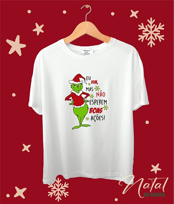 T-Shirt Grinch - Eu vim!