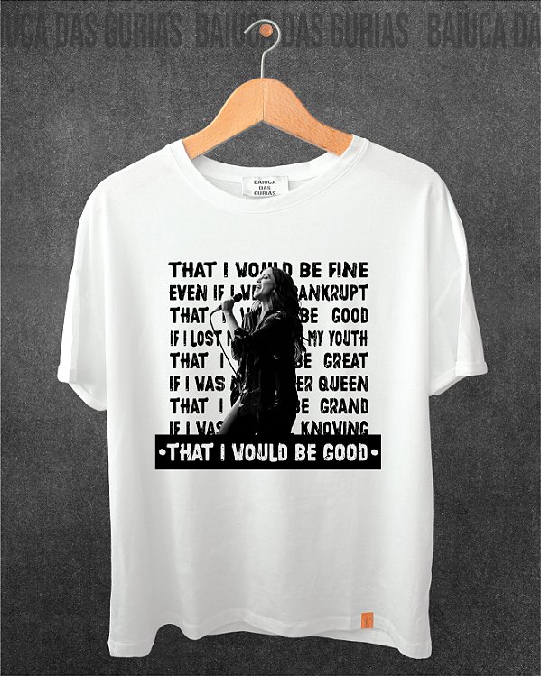 T-shirt Alanis Morissette - That I would be good (Manga com ou sem paetê)
