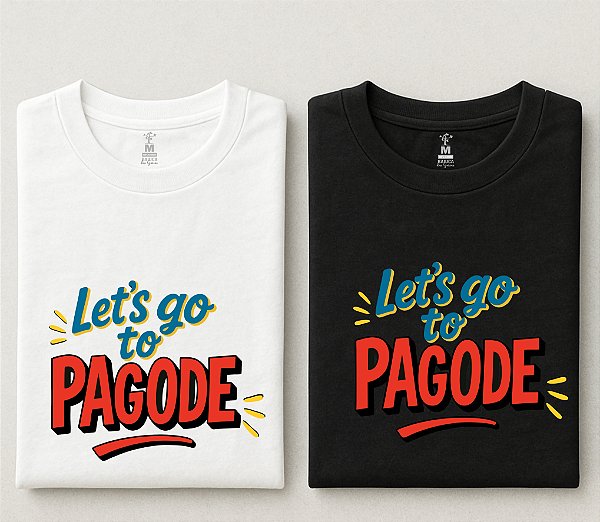 Camiseta Lets's go to Pagode (Manga com ou sem paetê)