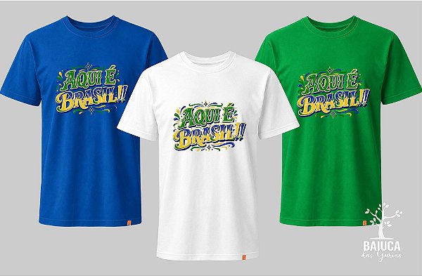 Camiseta Copa - Aqui é Brasil!!