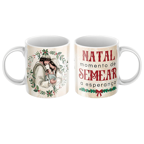 Caneca Natal Momento de Semear a Esperança