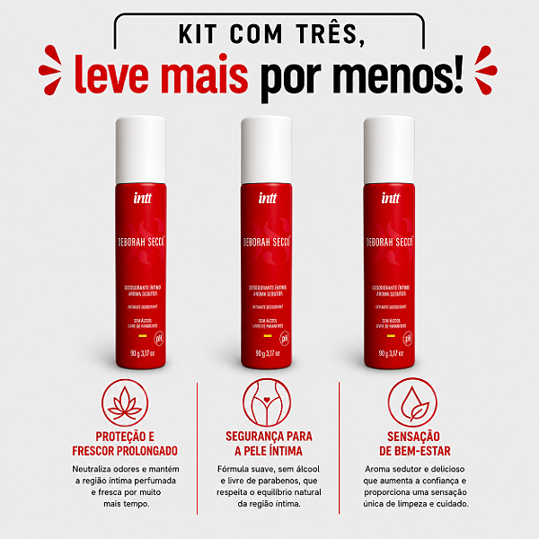 KIT COM TRES DESODORANTE ÍNTIMO by Deborah Secco ( cada sai por 45,81 no pix )