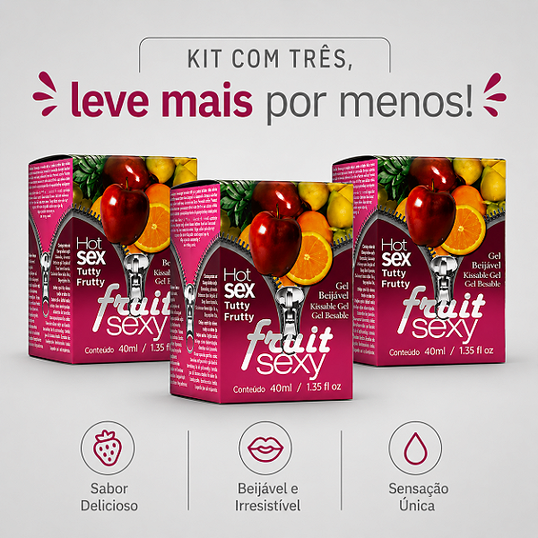 KIT COM TRES FRUIT SEXY HOT TUTTI-FRUTTI 40ml ( cada sai por 14,93 no pix )