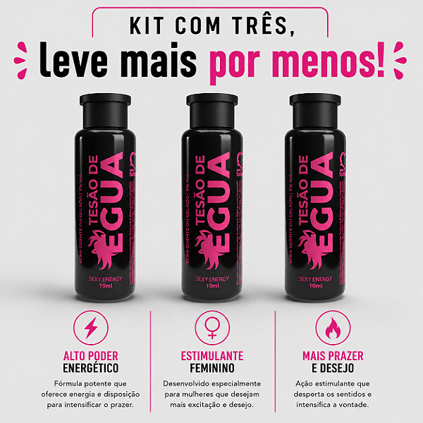 KIT COM TRES TESÃO DE ÉGUA ESTIMULANTE 10ml sexyfantasy ( cada sai por R$ 3,48 no pix )