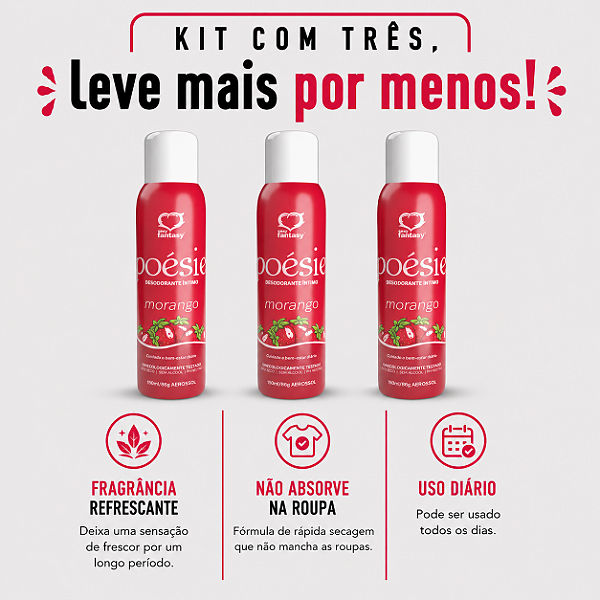 KIT COM TRES POÉSIE Desodorante Íntimo Morango 150ml ( cada sai por R$ 22,90 no pix )
