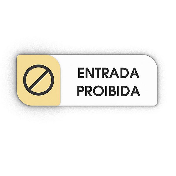 Placa Porta Sinalização Entrada Proibida Acrílico