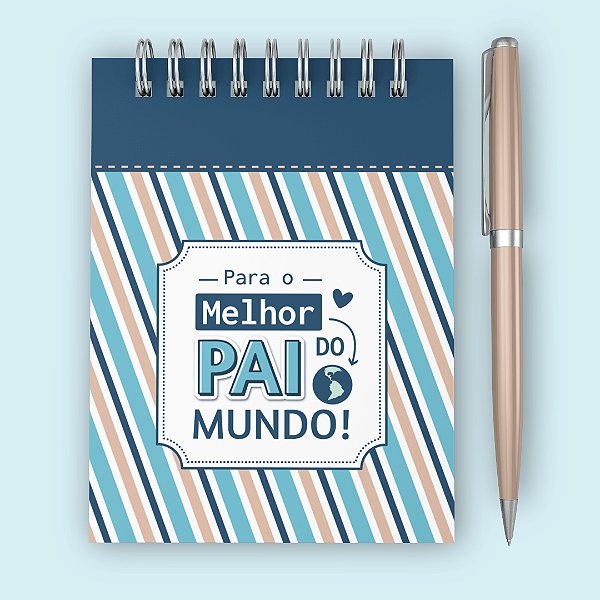 Bloco de Anotações A6 - Para o Melhor Pai do Mundo