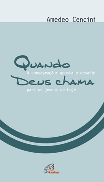 Livro Quando Deus Chama