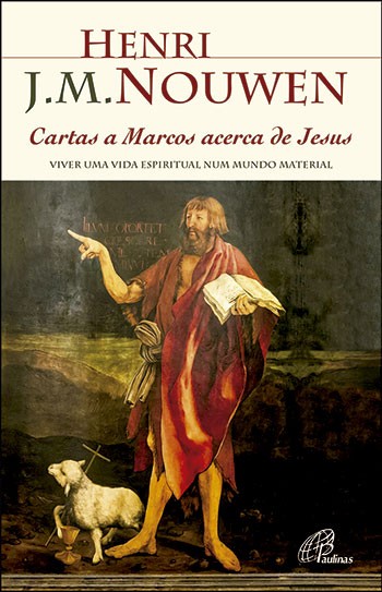 Livro Cartas A Marcos Acerca De Jesus - Viver Uma Vida Es...
