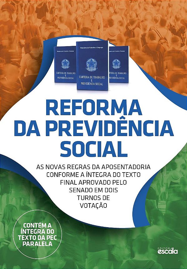 Livro Reforma da Previdência Social: As novas regras da a...