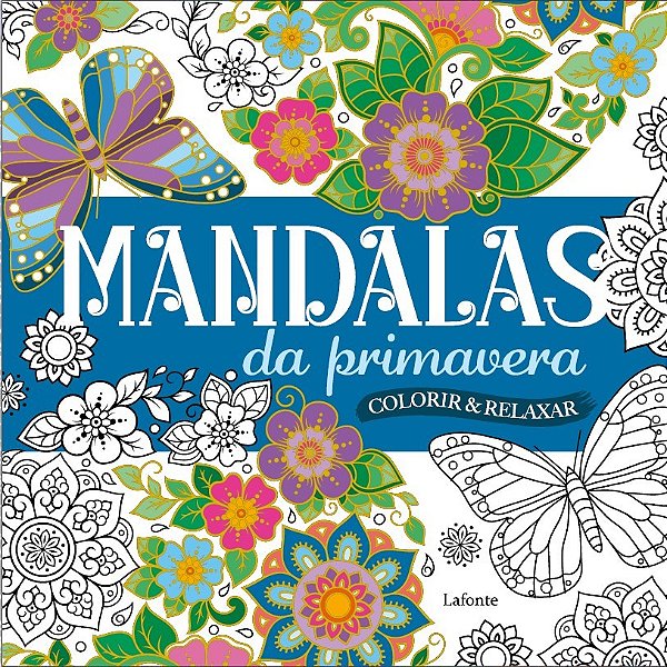 Livro Mandalas Da Primavera - Colorir E Relaxar