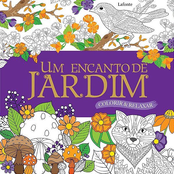 Livro Um Encanto De Jardim - Colorir E Relaxar
