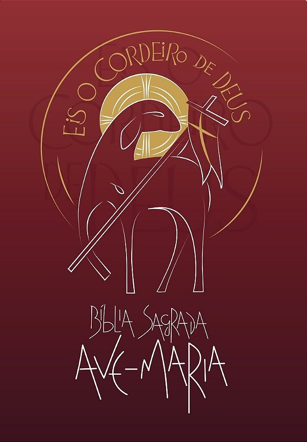 Livro Bíblia Sagrada Ave-Maria - Eis o Cordeiro de Deus -...