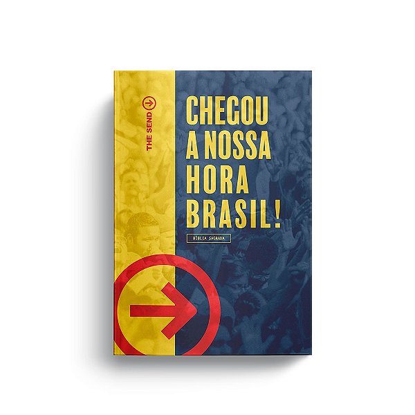 Livro Bíblia The Send - Chegou a nossa hora BRASIL!
