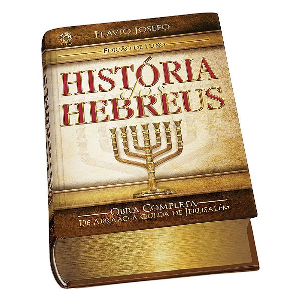 Livro História dos Hebreus - Edição de luxo