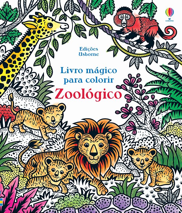 Livro Zoológico: Livro Mágico Para Colorir