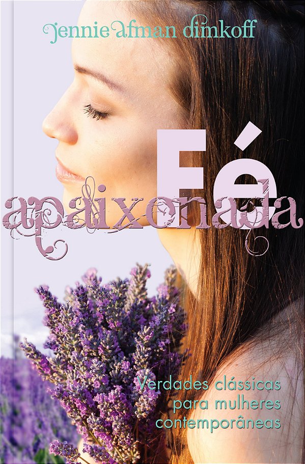 Livro Fé apaixonada