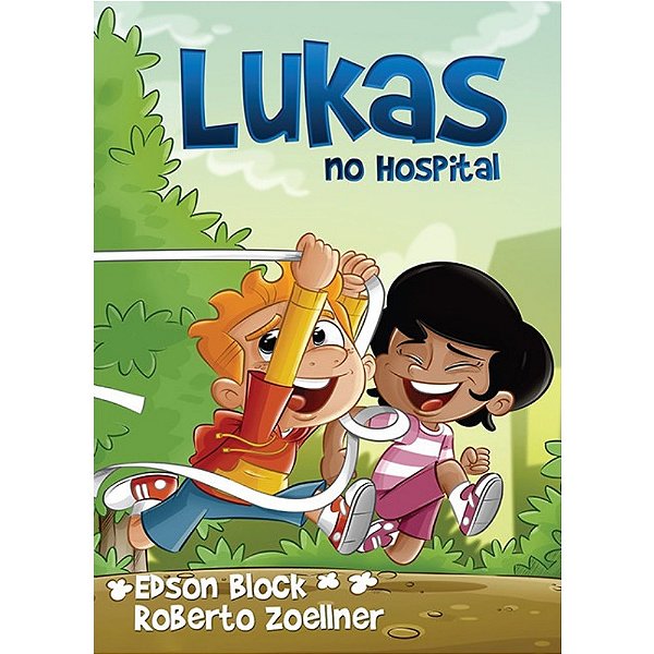 Livro Lukas no Hospital (Livro Infantil)