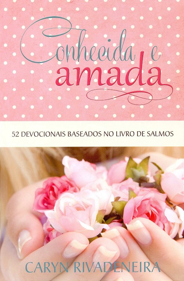 Livro Conhecida e Amada