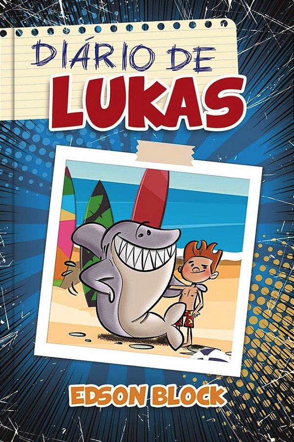 Livro Diário de Lukas: Lukas nas suas mais incriveis aven...