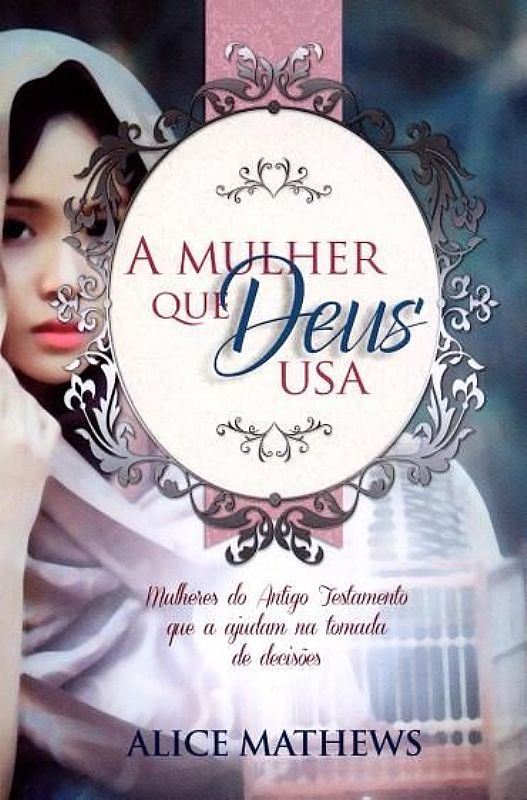 Livro A mulher que Deus usa