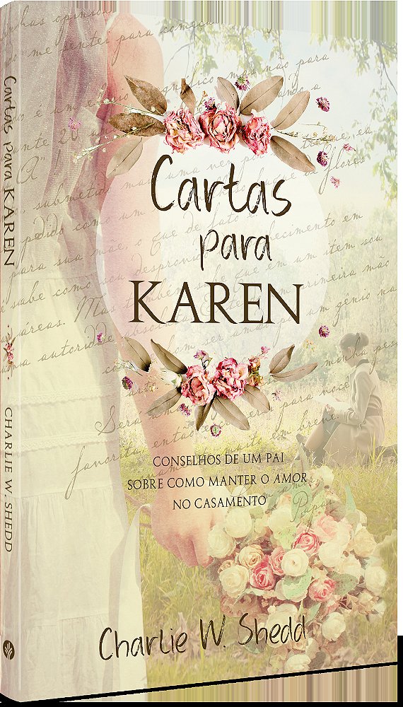 Livro Cartas para Karen: Conselhos de um pai sobre como m...